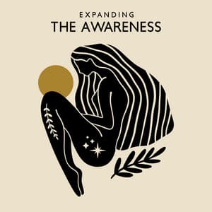 Expanding the Awareness: Self-Care Meditation Music for the Spirit, Expand Your Awareness with Beautiful Meditation Songs - Serenity Music Academy