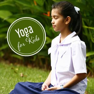 Yoga for Kids – Nature Sounds, Calming Background Music for Yoga Practice, Meditation, Zen, Reiki - Yoga Music Kids Masters