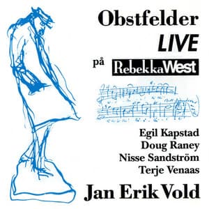 Obstfelder LIVE på Rebekka West - Jan Erik Vold
