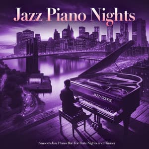 Jazz Piano Nights - Smooth Jazz Piano Bar For Date Nights and Dinner - Jazzy Coffee