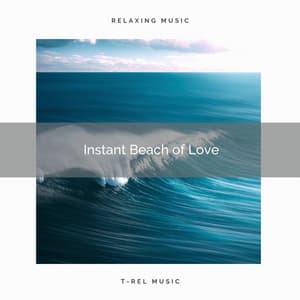 ! ! ! ! ! ! ! ! Instant Beach of Love - Sea Waves Sounds
