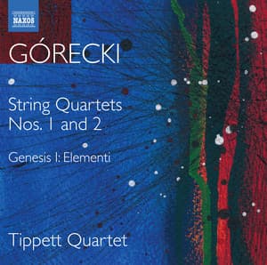 Górecki: Complete String Quartets, Vol. 1 - Henryk Górecki