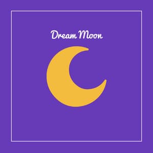 Dream Moon - Desert Dreams