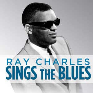 Ray Charles Sings the Blues - Ray Charles