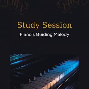 Study Session: Piano's Guiding Melody - PianoDreams