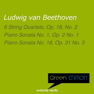 Green Edition - Beethoven: 6 String Quartets, Op. 18, No. 2 & Piano Sonata No. 1, Op. 2 No. 1 - Ludwig van Beethoven