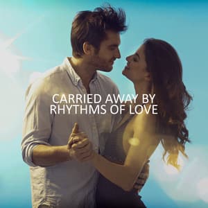 Carried Away by Rhythms of Love. Atmospheric Smooth Jazz for a Romantic Date Night, Jazz BGM for Lovers, Sensual Music for a Perfect Date - Smooth Jazz 24H