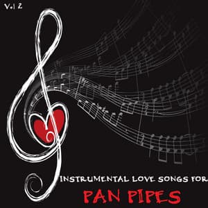 Instrumental Love Songs for Pan Pipes, Vol. 2 - Box Tree Orchestra