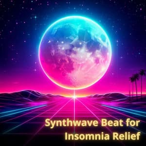 Synthwave Beat for Insomnia Relief - DJ Infinity Night