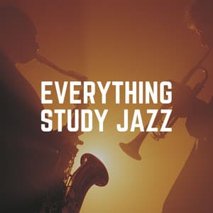 Everything Study Jazz - Study Jazz