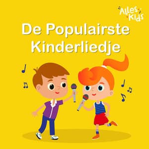 De Populairste Kinderliedjes - Alles Kids