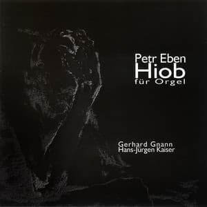Eben: Hiob für Orgel - Petr Eben