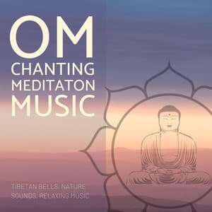 Om Chanting Meditaton Music: Tibetan Bells, Nature Sounds, Relaxing Music - Japanese Traditional Music Ensemble