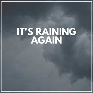 It's Raining Again - Rain for Deep Sleeping