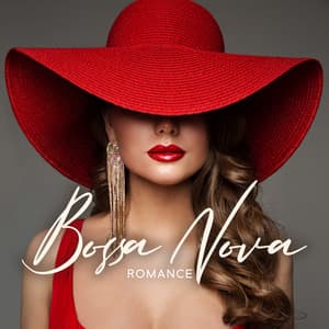 Bossa Nova Romance: Best Bossa Nova Love Songs Ever, Valentine's Day Bossa Nova Music, Romantic Ballads Collection - Bossa Nova Vibes Lounge