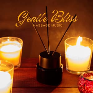 Gentle Bliss: Relaxing Spa Sounds - Massage Music