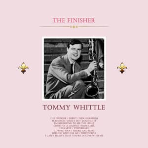 The Finisher - Tommy Whittle