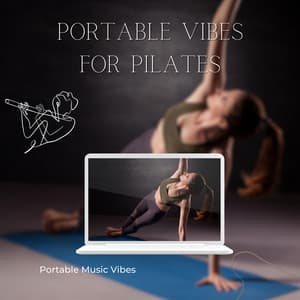 Portable Vibes for Pilates - Portable Music Vibes