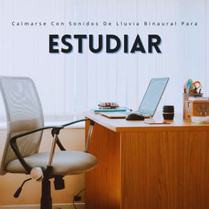 Calmarse Con Sonidos De Lluvia Binaural Para Estudiar - Estudio de ritmos binaurales puros