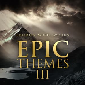 Epic Themes III - London Music Works