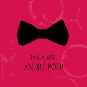 Take a Bow - André Popp