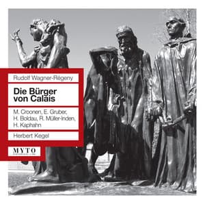 Wagner-Régeny: Die Bürger von Calais - Rudolf Wagner-Regeny