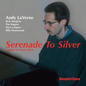 Serenade to Silver - Andy Laverne