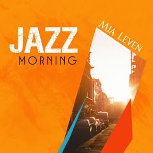 Jazz Morning - Mia Leven