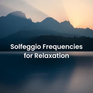 Solfeggio Frequencies for Relaxation - 852 Hz Sound Therapy