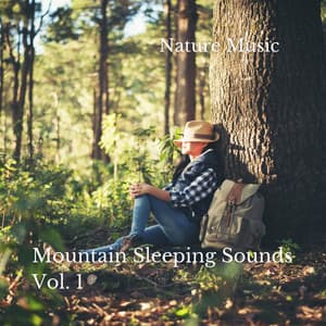Nature Music: Mountain Sleeping Sounds Vol. 1 - Baby Sleeping Music