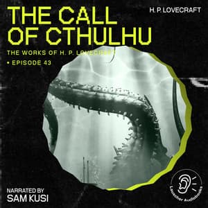 The Call of Cthulhu - The Work of H. P. Lovecraft