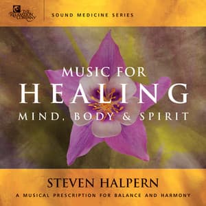 Music For Healing - Steven Halpern