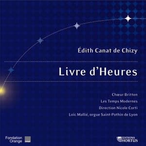 Canat de Chizy: Livre d'heures - Édith Canat de Chizy