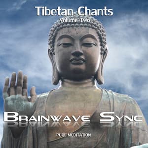Buddhist Tibetan Chants Vol2 with Brainwave Entrainment for Meditation - Brainwave-Sync