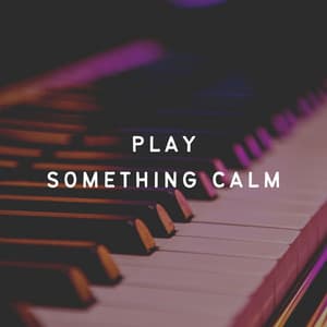 Play Something Calm - Simply Piano