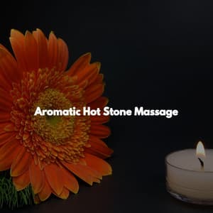 Aromatic Hot Stone Massage - Massage Tribe