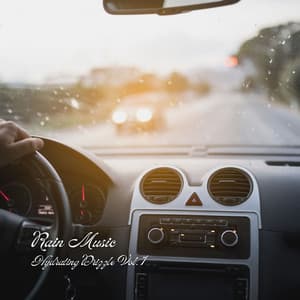 Rain Music: Hydrating Drizzle Vol. 1 - Relaxing Chill Out Music