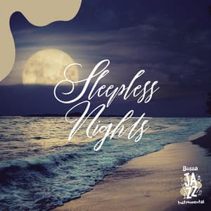 Sleepless Nights - Bossa Jazz Instrumental
