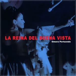La Reina del Buena Vista - Omara Portuondo