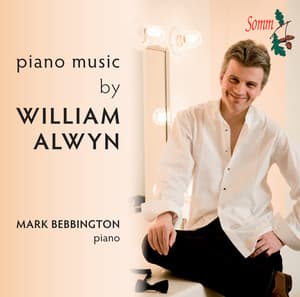 W. Alwyn: Piano Music - William Alwyn