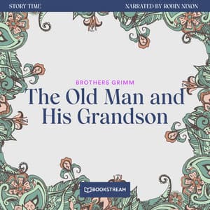 The Old Man and His Grandson - Story Time