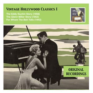 Vintage Hollywood Classics, Vol. 1: The Eddy Duchin Story – The Glenn Miller Story – For Whom The Bell Tolls - Victor Young