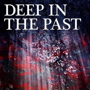 Deep in the Past - Benjamin Starnberg