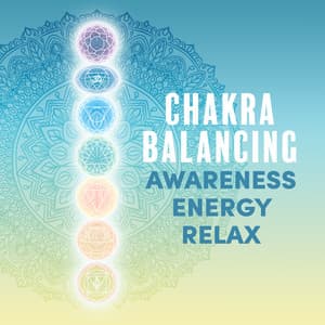 Chakra Balancing. Awareness, Energy, Relax - Natural Zen Meditation White Noise