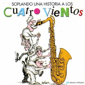 Soplando una Historia a los Cuatro Vientos - Cuatro Vientos
