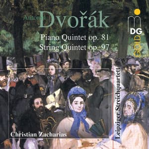 Dvorák: Piano Quintet, Op. 81 & String Quintet, Op. 97 - Antonín Dvořák