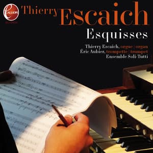 Thierry Escaich : Esquisses - Thierry Escaich