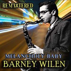 Melancholy Baby - Barney Wilen