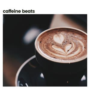 Caffeine Beats - Soft Jazz & Coffee