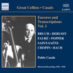 Casals, Pablo: Encores and Transcriptions, Vol. 1 - Pablo Casals